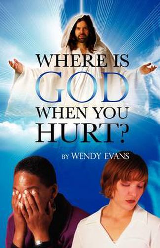 Cover image for Where is God When You Hurt?