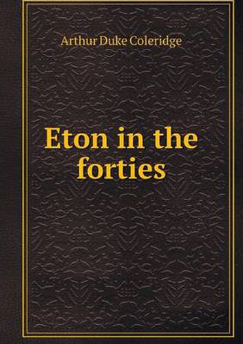 Cover image for Eton in the forties