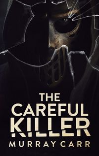 Cover image for The Careful Killer