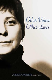 Cover image for Other Voices, Other Lives: A Grace Cavalieri Collection