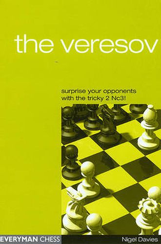 Cover image for The Veresov: Surprise Your Opponents with the Tricky 2 Nc3