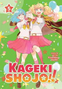 Cover image for Kageki Shojo!! Vol. 5