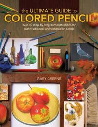 Cover image for The Ultimate Guide to Colored Pencil