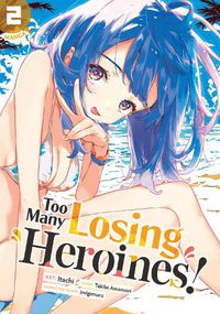 Cover image for Too Many Losing Heroines! (Manga) Vol. 2