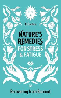 Cover image for Nature's Remedies for Stress and Fatigue