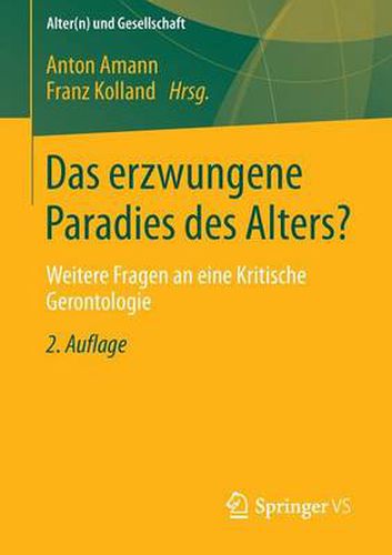 Cover image for Das Erzwungene Paradies Des Alters?: Weitere Fragen an Eine Kritische Gerontologie