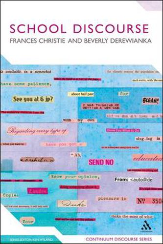 Cover image for School Discourse: Learning to Write Across the Years of Schooling