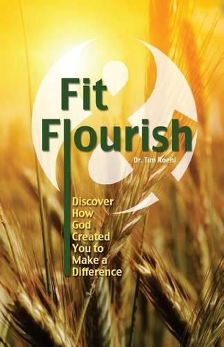 Cover image for Fit and Flourish: Discover How God Created You to Make a Difference