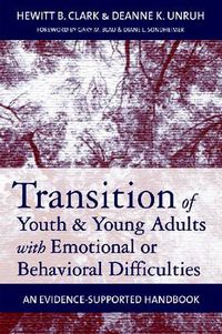 Cover image for Transition of Youth and Young Adults with Emotional or Behavioral Difficulties: An Evidence-supported Handbook