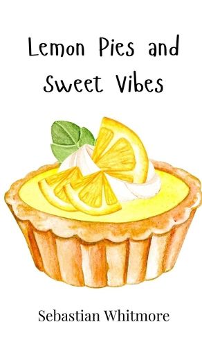 Cover image for Lemon Pies and Sweet Vibes