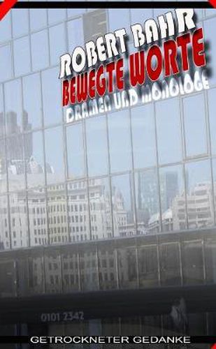 Cover image for Bewegte Worte - Dramen Und Monologe