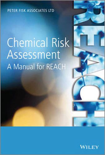 Cover image for Chemical Risk Assessment: A Manual for REACH