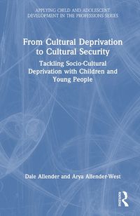 Cover image for From Cultural Deprivation to Cultural Security