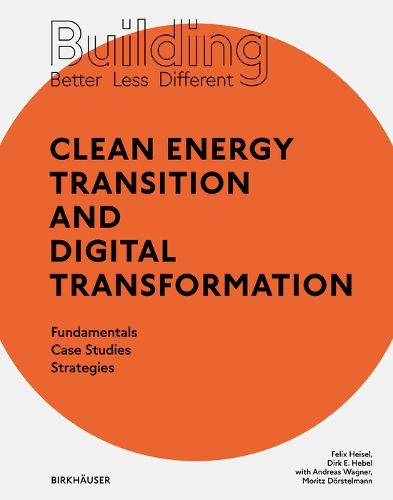 Cover image for Building Better - Less - Different: Clean Energy Transition and Digital Transformation
