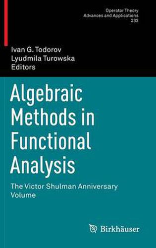 Cover image for Algebraic Methods in Functional Analysis: The Victor Shulman Anniversary Volume