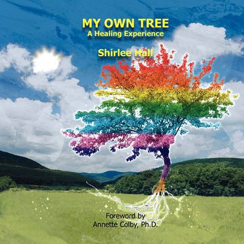 Cover image for My Own Tree: A Healing Experience