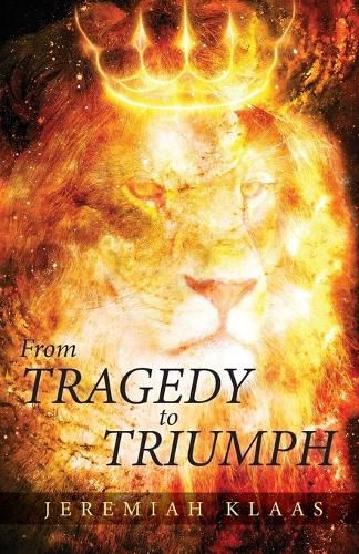 Cover image for From Tragedy to Triumph