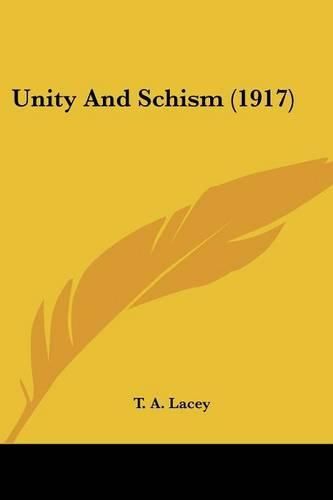 Cover image for Unity and Schism (1917)