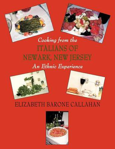 Cover image for Cooking from the Italians of Newark, New Jersey an Ethnic Experience