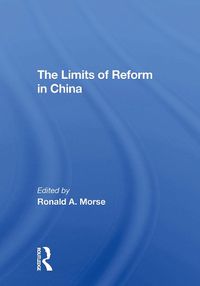 Cover image for The Limits Of Reform In China