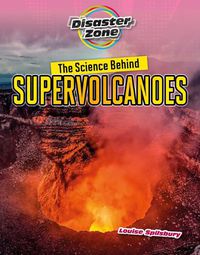 Cover image for The Science Behind Supervolcanoes