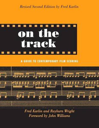 Cover image for On the Track: A Guide to Contemporary Film Scoring