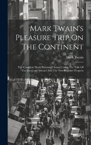 Cover image for Mark Twain's Pleasure Trip On The Continent