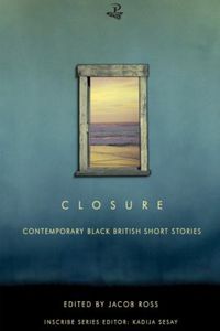 Cover image for Closure: Contemporary Black British Short Stories