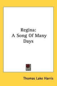 Cover image for Regina: A Song of Many Days