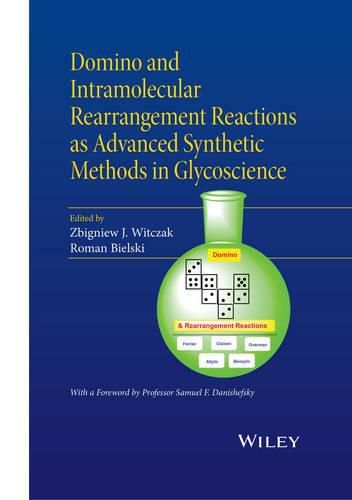 Cover image for Domino and Intramolecular Rearrangement Reactions as Advanced Synthetic Methods in Glycoscience