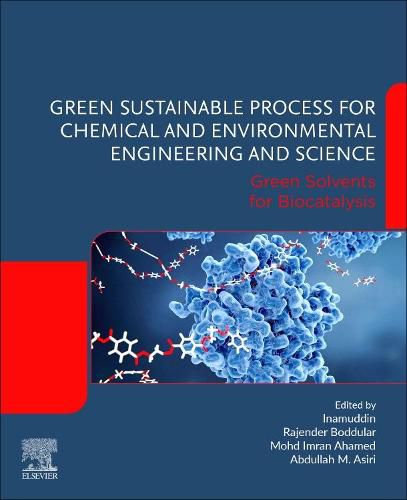 Cover image for Green Sustainable Process for Chemical and Environmental Engineering and Science: Green Solvents for Biocatalysis