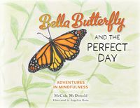 Cover image for Bella Butterfly and the Perfect Day