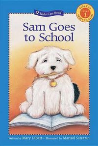 Cover image for Sam Goes to School