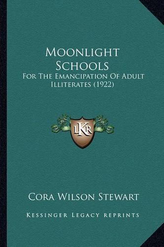 Moonlight Schools: For the Emancipation of Adult Illiterates (1922)