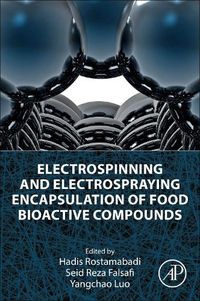 Cover image for Electrospinning and Electrospraying Encapsulation of Food Bioactive Compounds