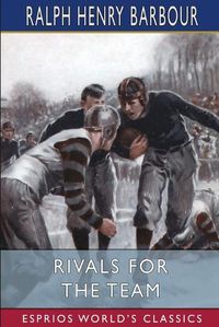 Cover image for Rivals for the Team (Esprios Classics)