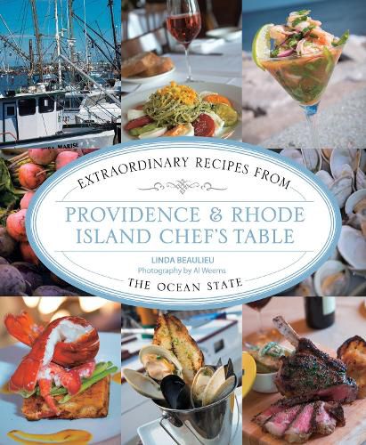 Cover image for Providence & Rhode Island Chef's Table: Extraordinary Recipes From The Ocean State