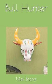 Cover image for Bull Hunter