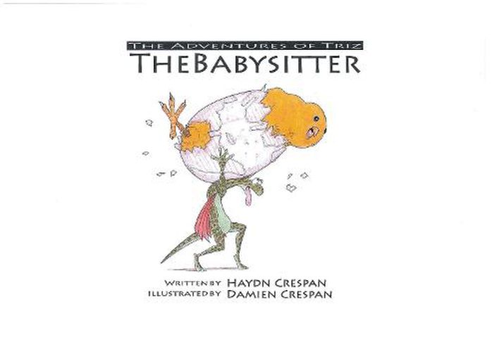 Cover image for The adventures of Triz The Babysitter
