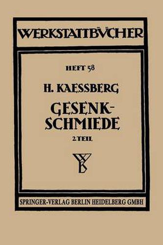 Cover image for Gesenkschmiede: Zweiter Teil: Herstellung Und Behandlung Der Werkzeuge