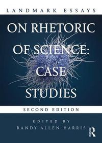 Cover image for Landmark Essays on Rhetoric of Science: Case Studies