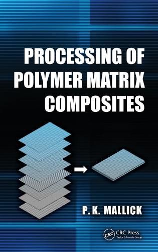 Cover image for Processing of Polymer Matrix Composites