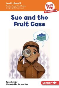 Cover image for Sue and the Fruit Case