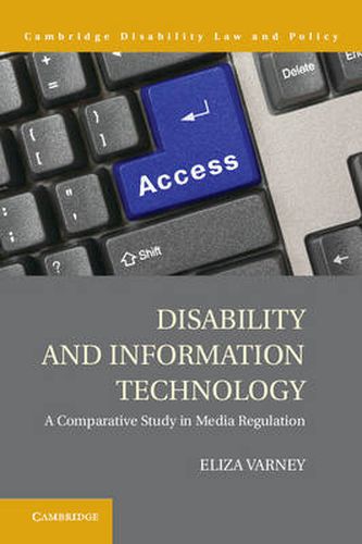 Cover image for Disability and Information Technology: A Comparative Study in Media Regulation