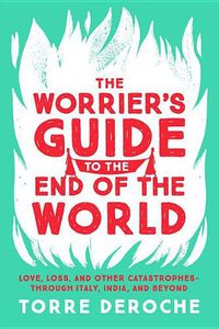 Cover image for The Worrier's Guide to the End of the World