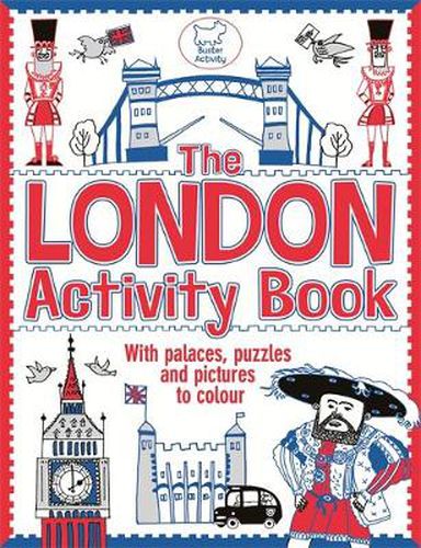 The London Activity Book: With Palaces, Puzzles and Pictures to Colour