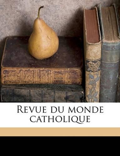 Cover image for Revue Du Monde Catholique