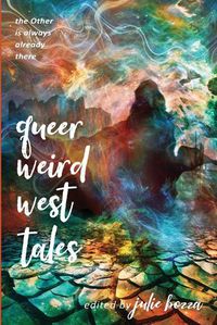 Cover image for Queer Weird West Tales