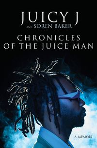Cover image for Chronicles of The Juice Man