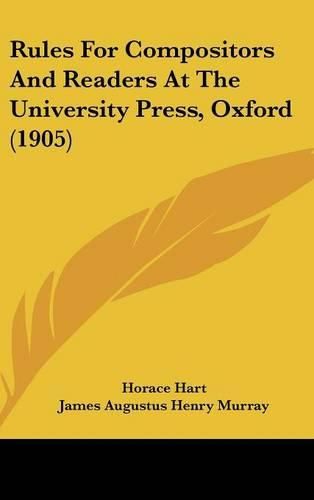 Rules for Compositors and Readers at the University Press, Oxford (1905)